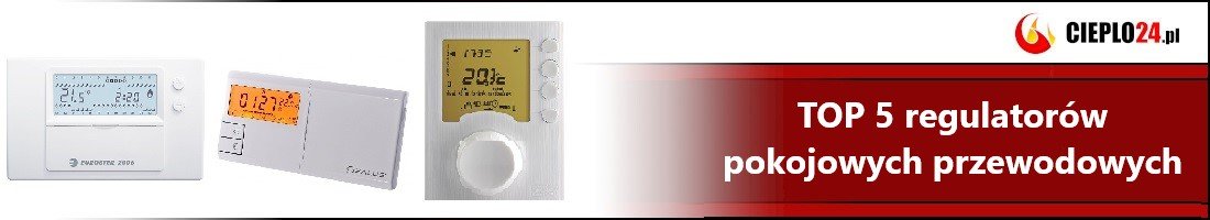 Regulatory przewodowe do kotłów gazowych TOP 5 - rok 2021
